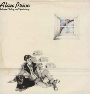 Alan Price - Between Today and Yesterday