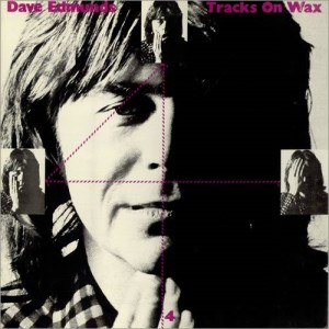 Dave Edmunds - Tracks on Wax 4