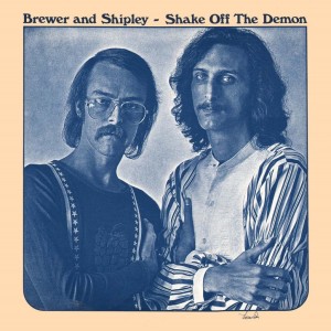 Brewer and Shipley - Shake off the Demon