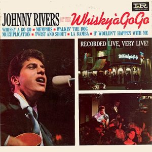 Johnny Rivers - at the Whisky a Go Go