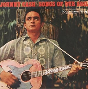 Johnny Cash - Songs of our Soil