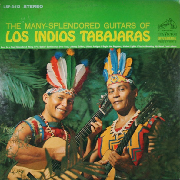 LOS INDIOS TABAJARAS - The Many-Splendored Guitars of Los