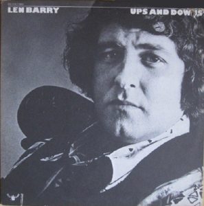 Len Barry - Ups & Downs