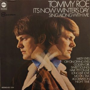 TOMMY ROE – It’s Now Winter's Day